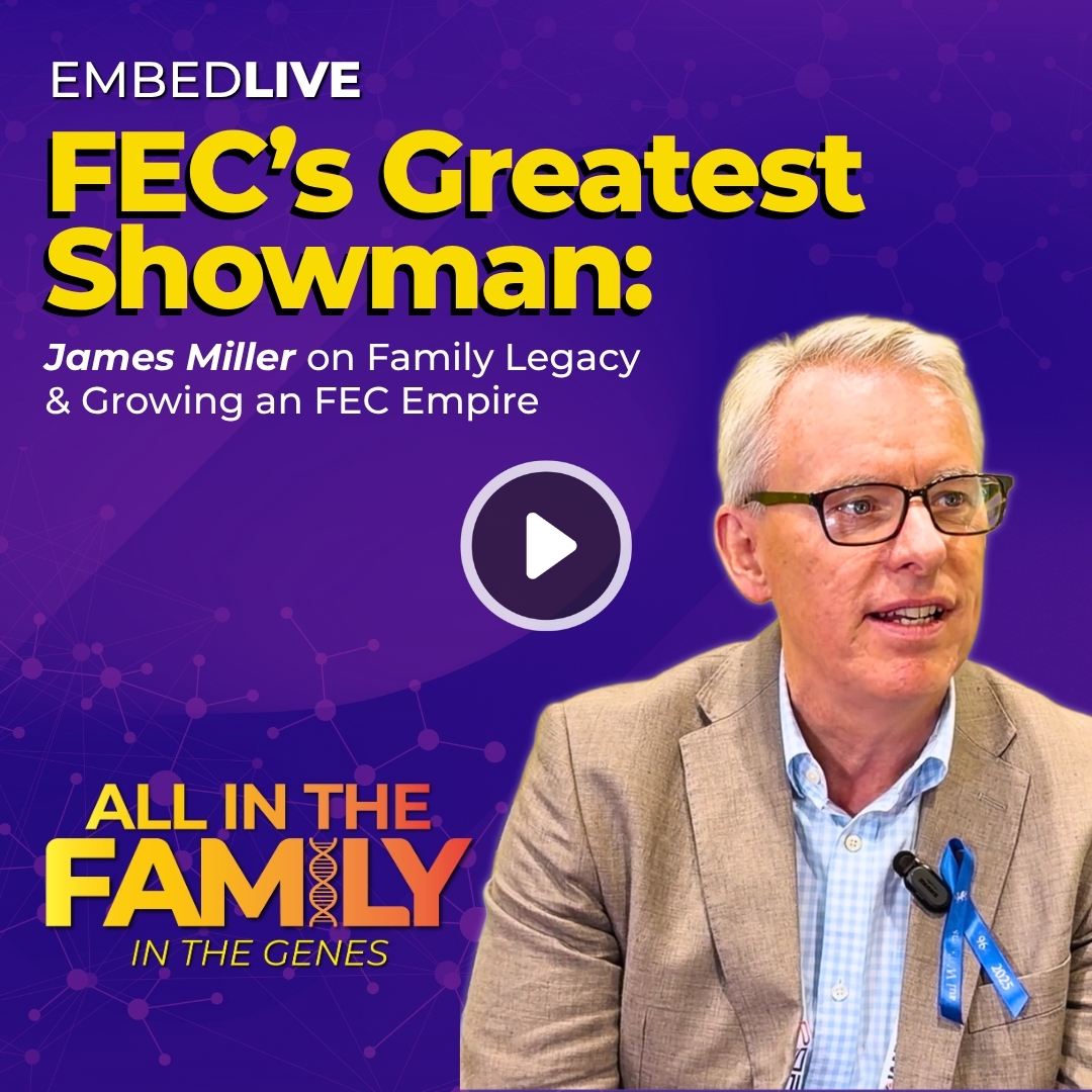 FEC's Greatest Showman: James Miller on Family Legacy & Growing an FEC Empire