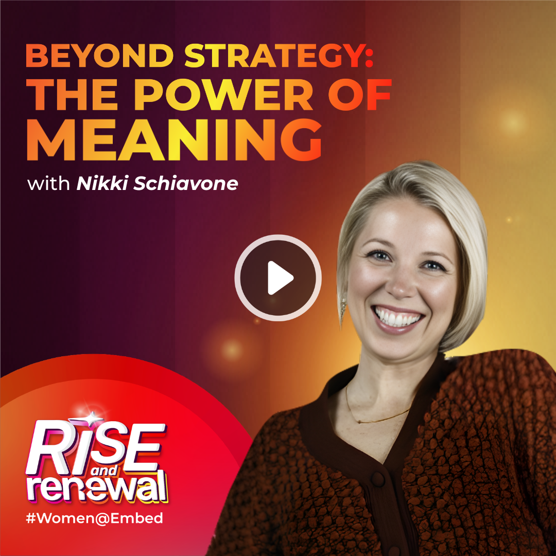 Beyond Strategy: The Power of Meaning with Nikki Schiavone 